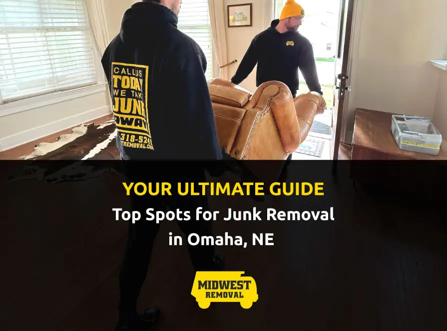 top spots for junk removal omaha