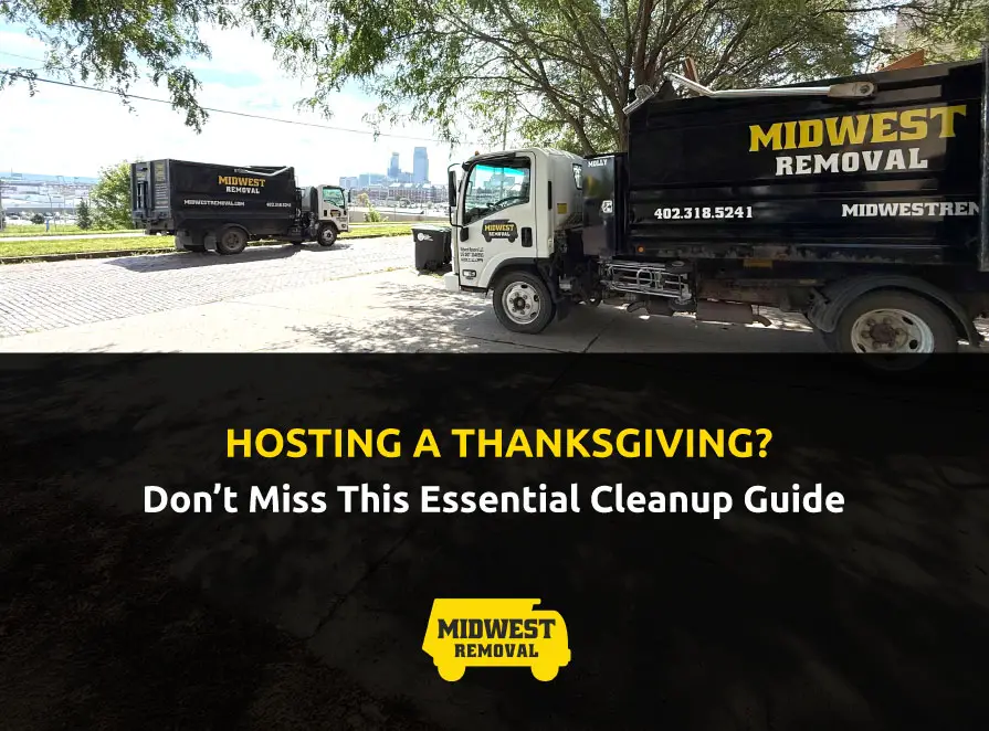 Thanksgiving Cleanup Guide -Book Omaha Junk Removal